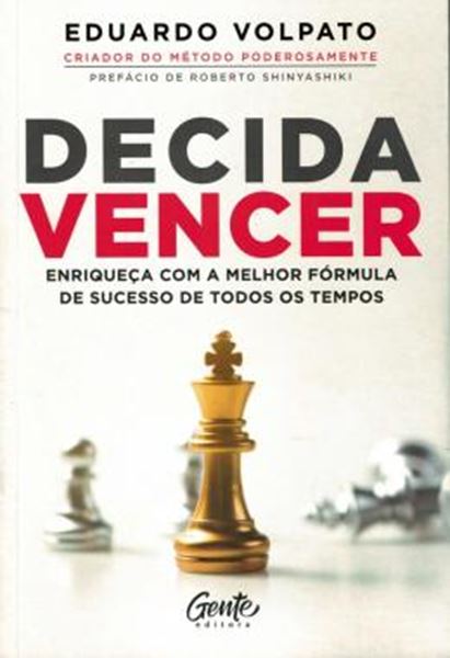 Picture of DECIDA VENCER - ENRIQUECA COM A MELHOR FORMULA DE SUCESSO DE TODOS OS TEMPOS