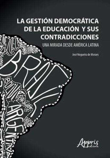 Picture of LA GESTION DEMOCRATICA DE LA EDUCACION Y SUS CONTRADICCIONES UNA MIRADA DESDE AMERICA LATINA
