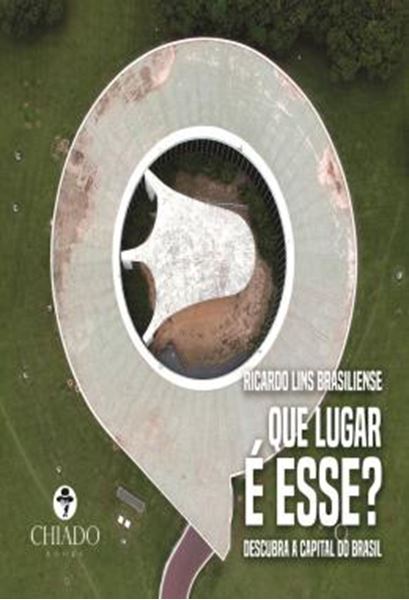 Picture of QUE LUGAR E ESSE? - DESCUBRA A CAPITAL DO BRASIL