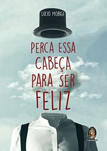 Picture of PERCA ESSA CABECA PARA SER FELIZ
