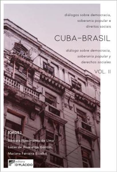 Picture of CUBA-BRASIL - DIALOGOS SOBRE DEMOCRACIA, SOBERANIA POPULAR E DIREITO SOCIAIS - VOLUME 2