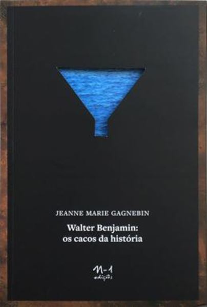 Picture of WALTER BENJAMIN: OS CACOS DA HISTORIA