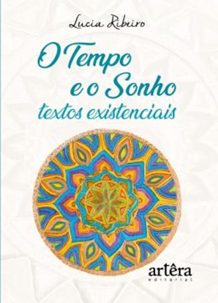 Picture of TEMPO E O SONHO, O: TEXTOS EXISTENCIAIS