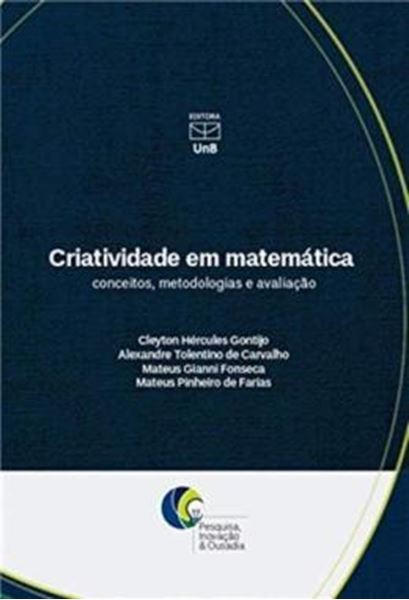Picture of CRIATIVIDADE EM MATEMATICA - CONCEITOS, METODOLOGIAS E AVALIACAO