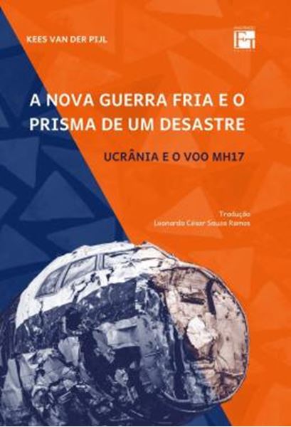 Picture of A NOVA GUERRA FRIA E O PRISMA DE UM DESASTRE - UCRANIA E O VOO MH17