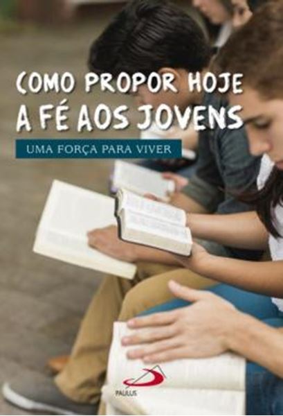 Picture of COMO PROPOR HOJE A FE AOS JOVENS