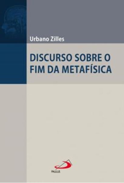 Picture of DISCURSO SOBRE O FIM DA METAFISICA