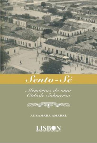 Picture of SENTO-SE - MEMORIAS DE UMA CIDADE SUBMERSA