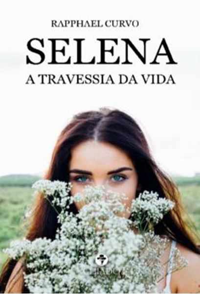 Picture of SELENA - A TRAVESSIA DA VIDA