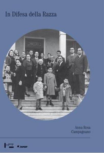 Picture of IN DIFESA DELLA RAZZA - OS JUDEUS ITALIANOS REFUGIADOS DO FASCISMO E O ANTISSEMITISMO DO GOVERNO VARGAS, 1938-1945