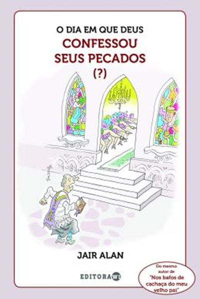 Picture of O DIA EM QUE DEUS CONFESSOU SEUS PECADOS (?)