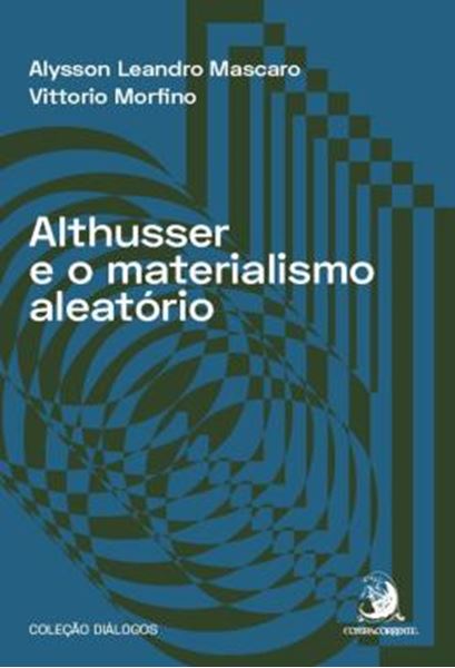 Picture of ALTHUSSER E O MATERIALISMO ALEATORIO