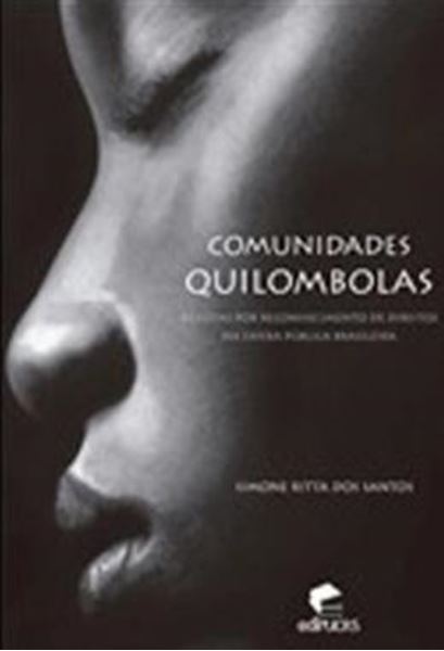 Picture of COMUNIDADES QUILOMBOLAS - AS LUTAS POR RECONHECIMENTO DE DIREITOS NA ESFERA PUBLICA BRASILEIRA