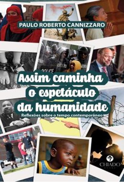 Picture of ASSIM CAMINHA O ESPETACULO DA HUMANIDADE - REFLEXOES SOBRE O TEMPO CONTEMPORANEO
