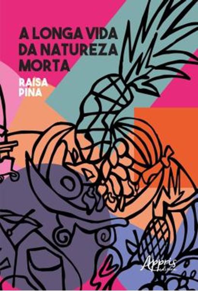 Picture of A LONGA VIDA DA NATUREZA-MORTA - GENERO, SEGREGACAO, SUBVERSAO
