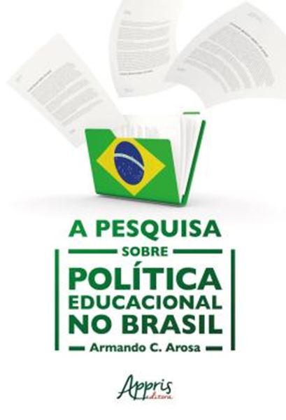 Picture of A PESQUISA SOBRE POLITICA EDUCACIONAL NO BRASIL
