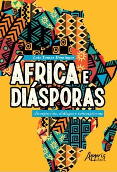 Picture of AFRICA E DIASPORAS: DIVERGENCIAS, DIALOGOS E CONVERGENCIAS