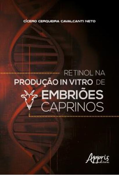 Picture of RETINOL NA PRODUCAO IN VITRO DE EMBRIOES CAPRINOS