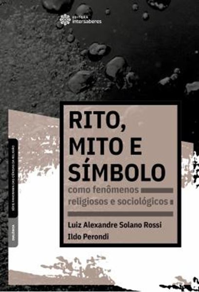 Picture of RITO, MITO E SIMBOLO COMO FENOMENOS RELIGIOSOS E SOCIOLOGICOS