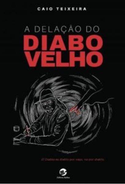 Picture of A DELACAO DO DIABO VELHO