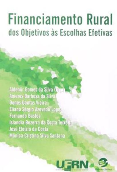 Picture of FINANCIAMENTO RURAL - DOS OBJETIVOS AS ESCOLHAS EFETIVAS