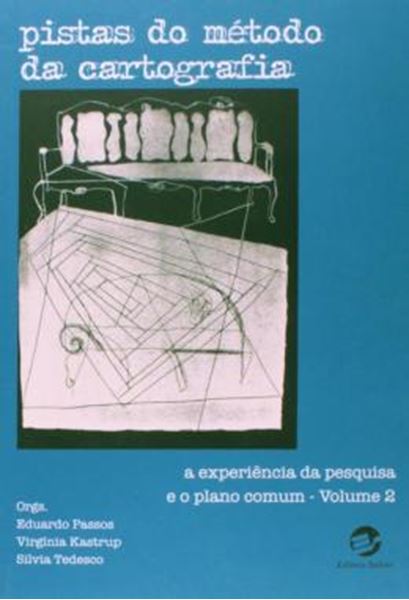 Picture of PISTAS DO METODO DA CARTOGRAFIA - VOLUME 2 - A EXPERIENCIA DA PESQUISA E O PLANO COMUM