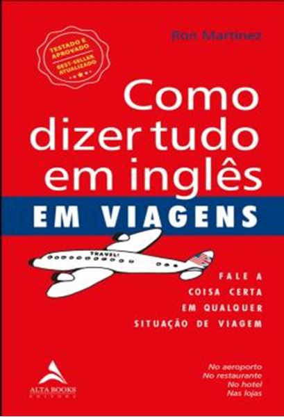 Picture of COMO DIZER TUDO EM INGLES EM VIAGENS - FALE A COISA CERTA EM QUALQUER SITUACAO DE VIAGEM