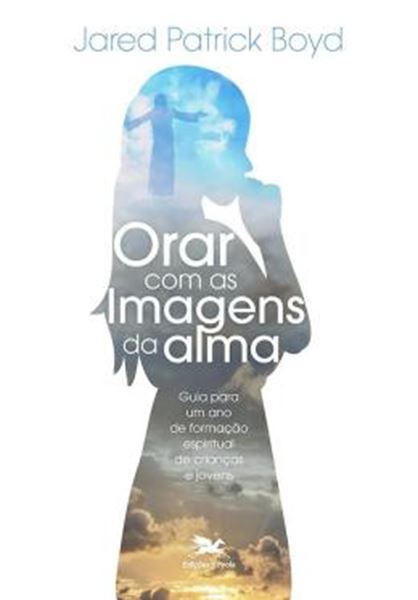 Picture of ORAR COM AS IMAGENS DA ALMA