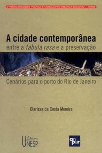 Picture of A CIDADE CONTEMPORANEA ENTRE A TABULA RASA E A PRESERVACAO