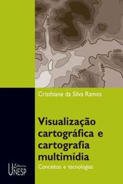 Imagem de VISUALIZACAO CARTOGRAFICA E CARTOGRAFIA MULTIMIDIA