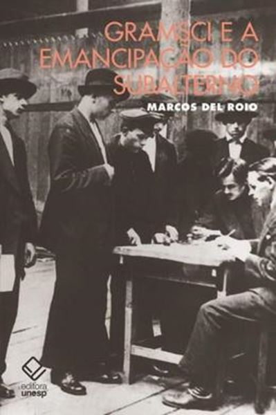 Picture of GRAMSCI E A EMANCIPACAO DO SUBALTERNO