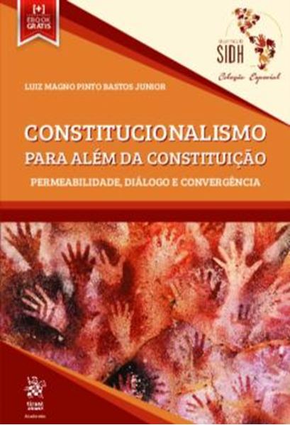 Picture of CONSTITUCIONALISMO PARA ALEM DA CONSTITUICAO - PERMEABILIDADE, DIALOGO E CONVERGENCIA