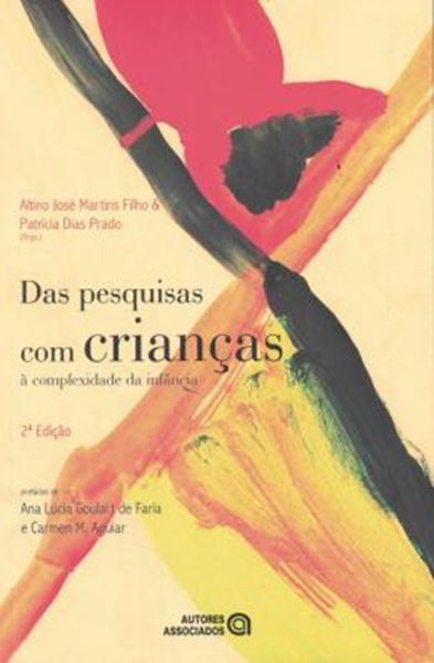 Picture of DAS PESQUISAS COM CRIANCAS A COMPLEXIDADE DA INFANCIA - 2ª ED.