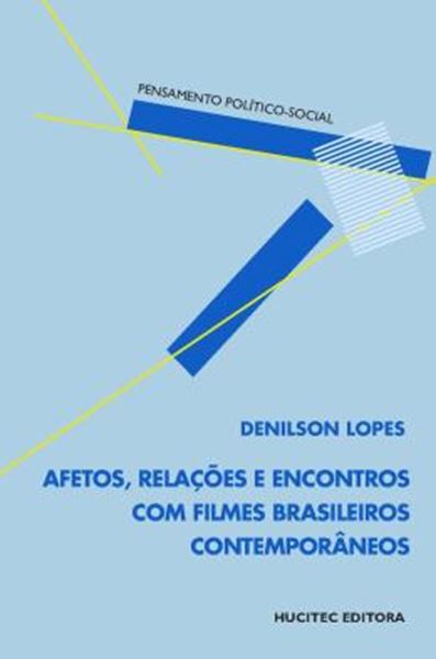 Picture of AFETOS, RELACOES E ENCONTROS COM FILMES BRASILEIROS CONTEMPORANEOS