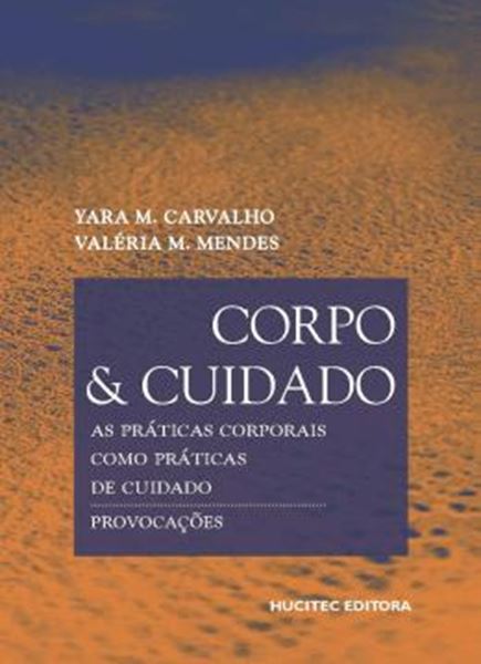 Picture of CORPO E CUIDADO: AS PRATICAS CORPORAIS COMO PRATICAS DE CUIDADO