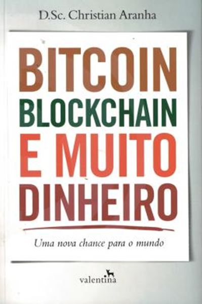 Picture of BITCOIN, BLOCKCHAIN E MUITO DINHEIRO