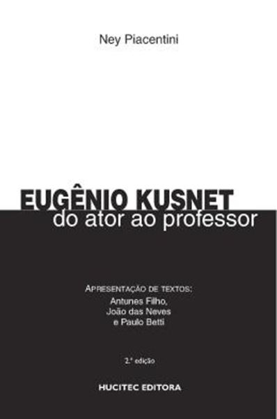 Picture of EUGENIO KUSNET: DO ATOR AO PROFESSOR