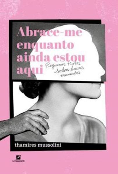 Picture of ABRACE-ME ENQUANTO AINDA ESTOU AQUI
