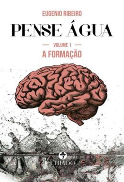 Picture of PENSE AGUA - VOLUME 1 - A FORMACAO