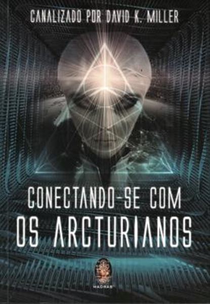 Picture of CONECTANDO-SE COM OS ARCTURIANOS
