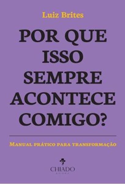 Picture of POR QUE ISSO SEMPRE ACONTECE COMIGO?