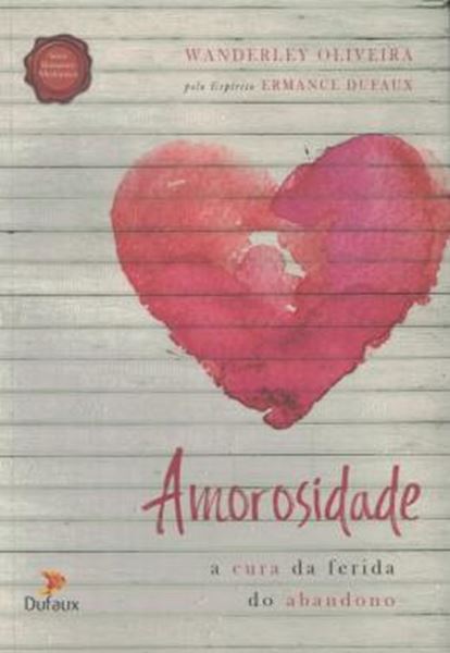 Picture of AMOROSIDADE - A CURA DA FERIDA DO ABANDONO