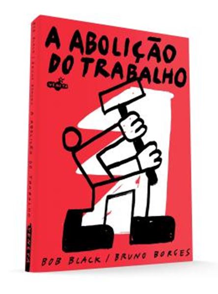 Picture of A ABOLICAO DO TRABALHO