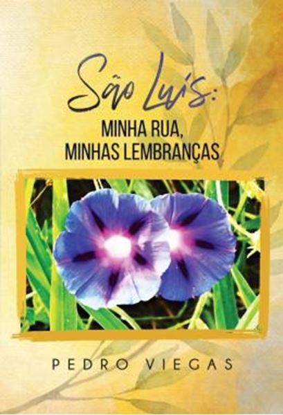 Picture of SAO LUIS - MINHA RUA, MINHAS LEMBRANCAS