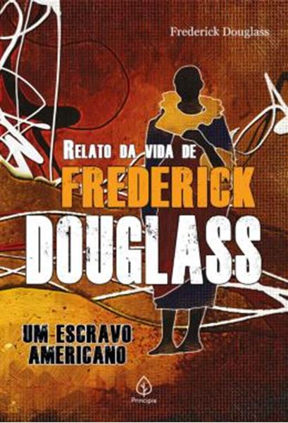 Picture of RELATO DA VIDA DE FREDERICK DOUGLASS - UM ESCRAVO AMERICANO