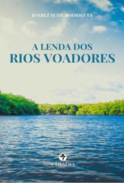 Picture of A LENDA DOS RIOS VOADORES