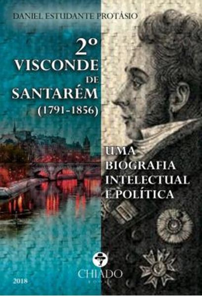 Picture of 2? VISCONDE DE SANTAREM (1791-1856) - UMA BIOGRAFIA INTELECTUAL E POLITICA