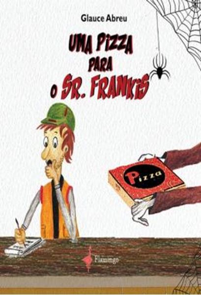 Picture of UMA PIZZA PARA O SENHOR FRANKIS