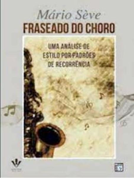 Picture of FRASEADO DO CHORO: UMA ANALISE DE ESTILO POR PADROES DE RECORRENCIA