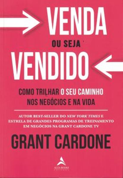 Picture of VENDA OU SEJA VENDIDO - COMO TRILHAR O SEU CAMINHO NOS NEGOCIOS E NA VIDA